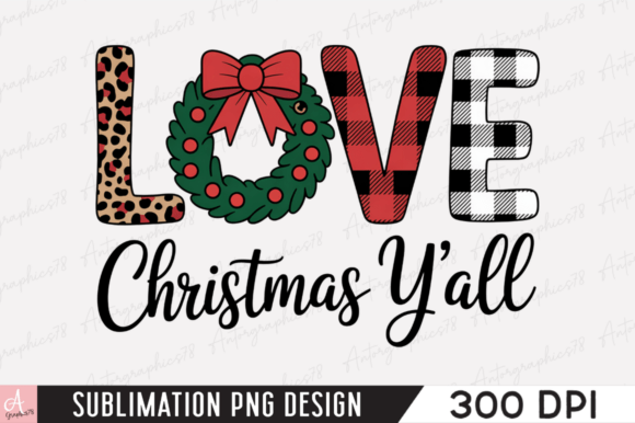 Love Christmas Y’all Sublimation PNG & Illustrations
